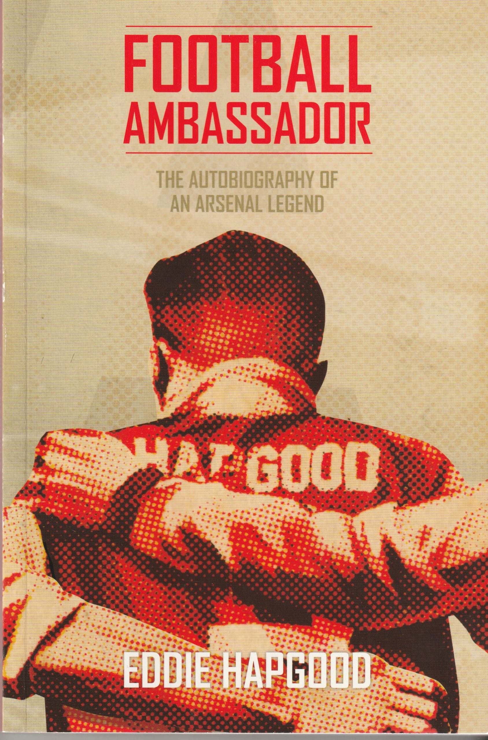 Football Ambassador - Eddie Hapgood - ProgrammeCollector.Net